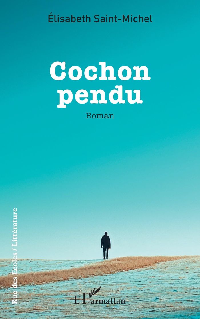 Couverture du livre « Cochon pendu : roman » de Élisabeth Saint-Michel, librairie Les Contes Infusés à Corte