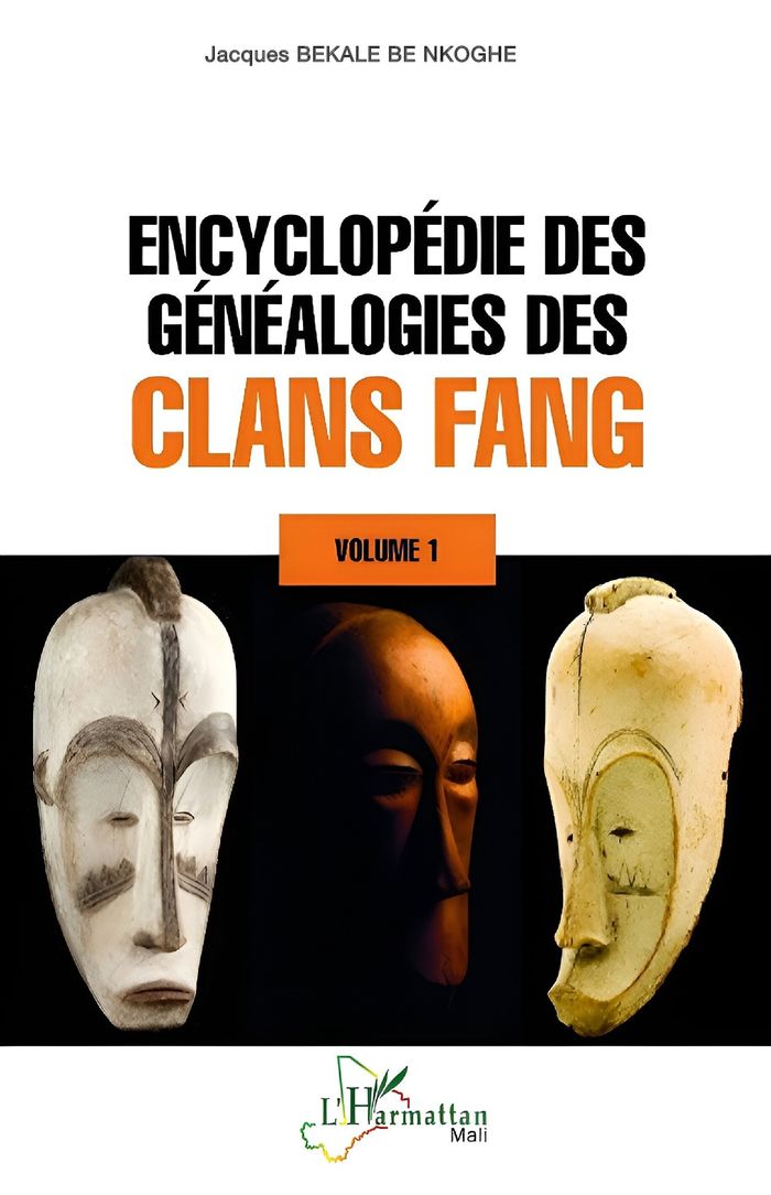 Couverture du livre « Encyclopédie des généalogies des clans fang » de Jacques Bekale Be Nkoghe, librairie Les Contes Infusés à Corte