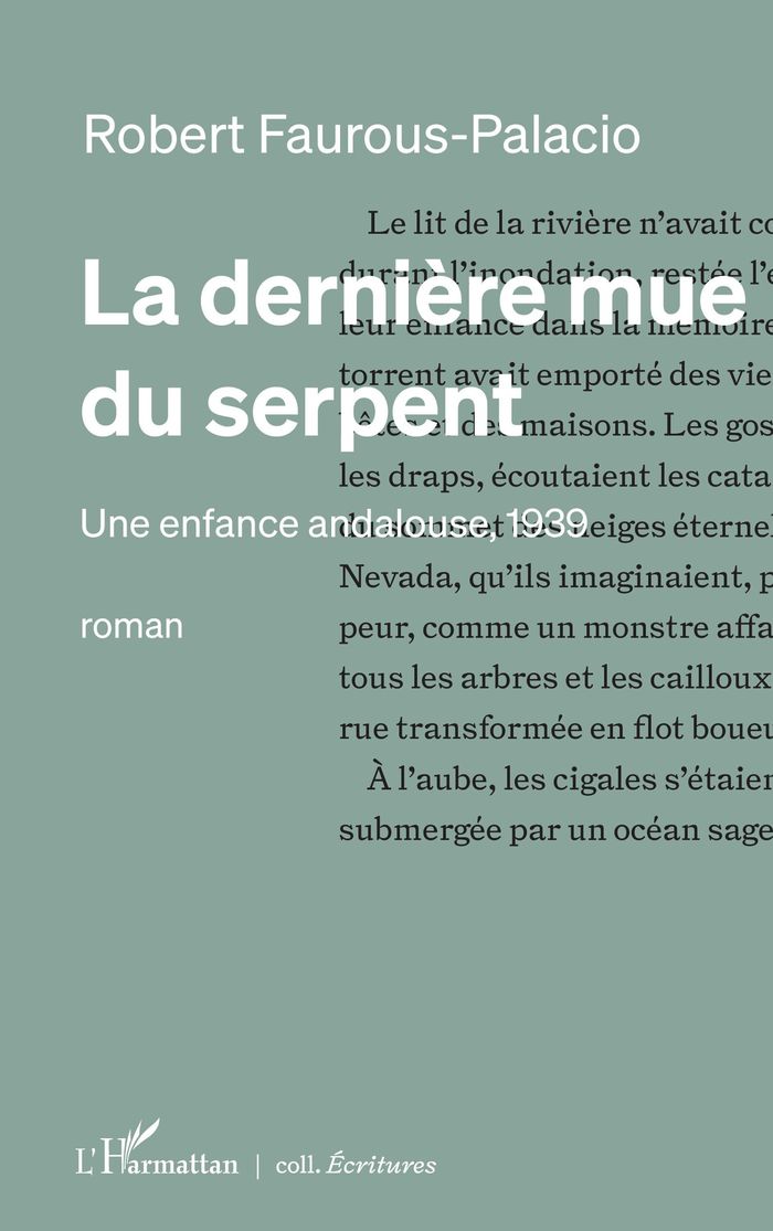 Couverture du livre « La dernière mue du serpent : Une enfance andalouse, 1939 », librairie Les Contes Infusés à Corte