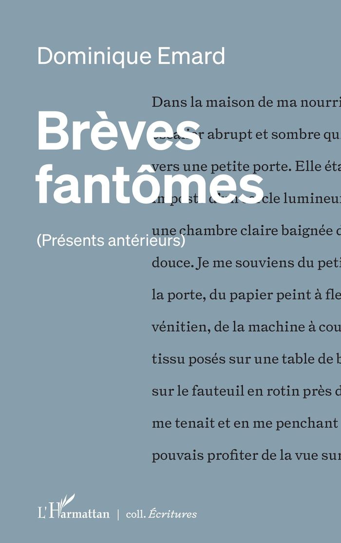 Couverture du livre « Brèves fantômes : présents antérieurs » de Dominique Emard, librairie Les Contes Infusés à Corte
