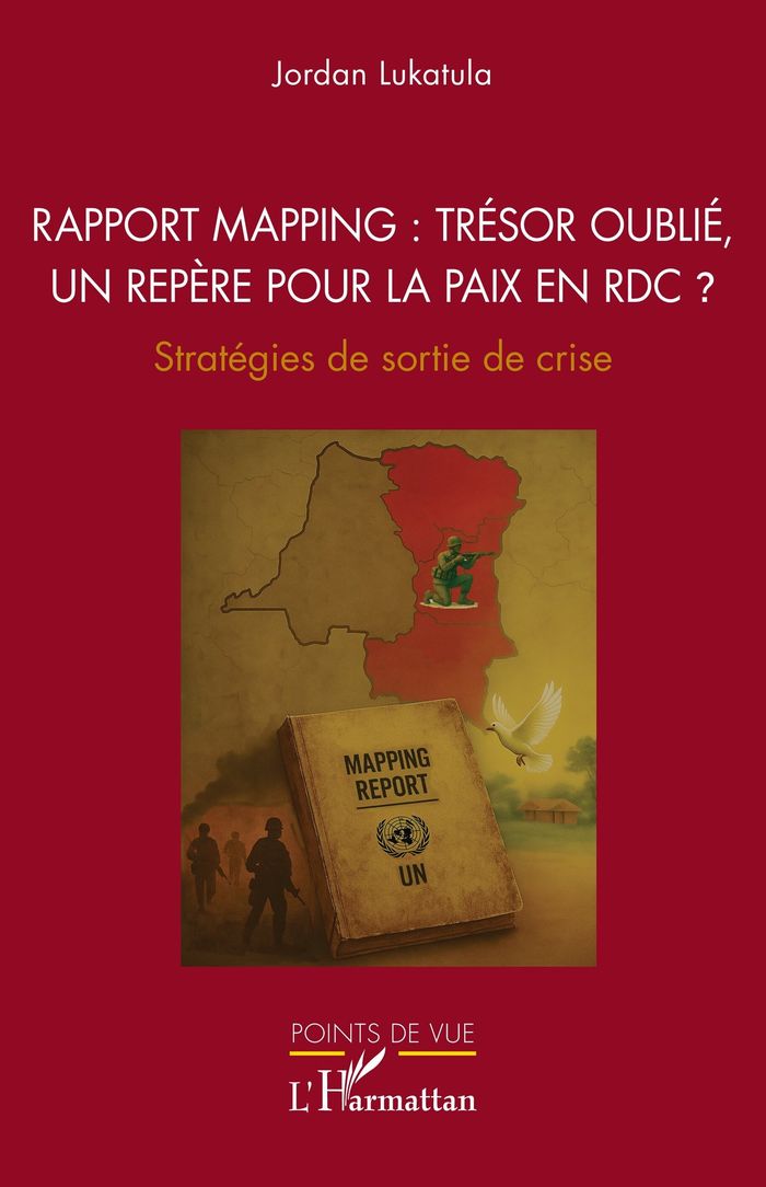 Couverture du livre « Rapport Mapping : trésor oublié, un repère pour la paix en RDC ? » de Jordan Lukatula, librairie Les Contes Infusés à Corte