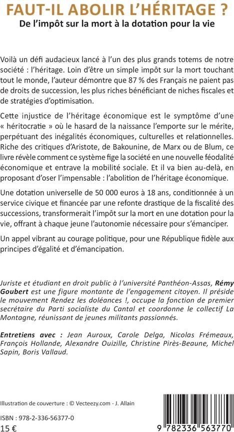 Quatrième de couverture de « Faut-il abolir l'héritage ? : de l'impôt sur la mort à la dotation pour la vie »