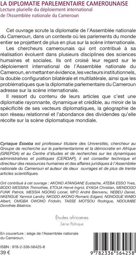 Quatrième de couverture de « La diplomatie parlementaire camerounaise : lecture plurielle du déploiement international de l'Assemblée nationale du Cameroun »