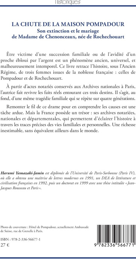 Quatrième de couverture de « LA CHUTE DE LA MAISON POMPADOUR - SON EXTINCTION ET LE MARIAGE DE MADAME DE CHENONCEAUX, NEE DE ROCH »