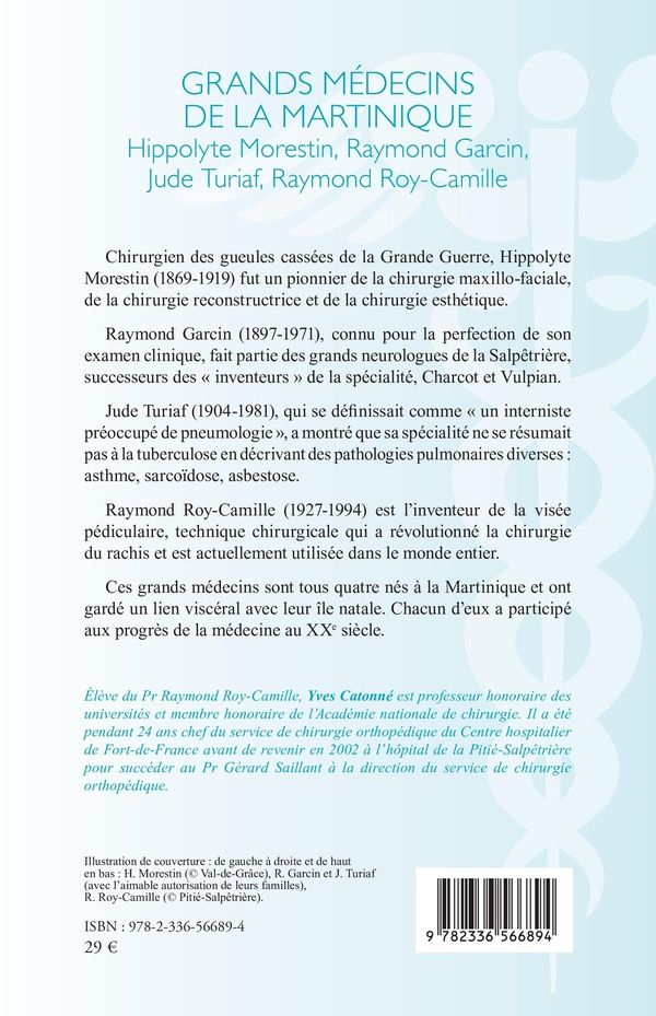 Quatrième de couverture de « Grands médecins de la Martinique : Hippolyte Morestin, Raymond Garcin, Jude Turiaf, Raymond Roy-Camille »