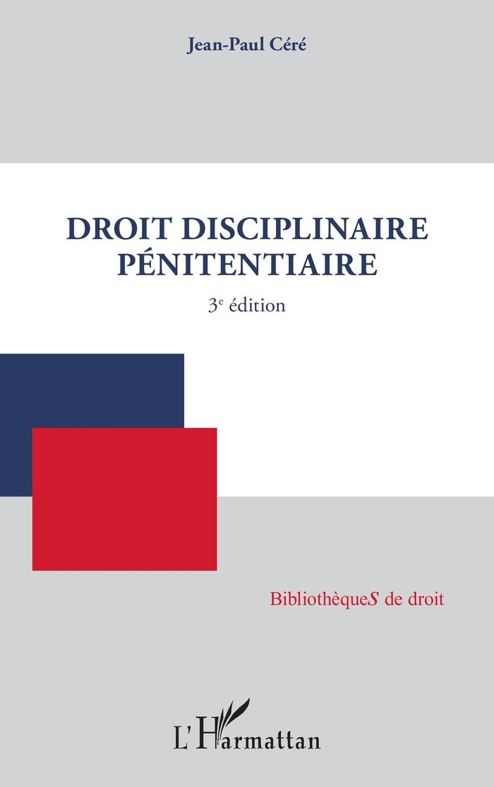 Couverture du livre « Droit disciplinaire pénitentiaire » de Jean-Paul Céré, librairie Les Contes Infusés à Corte