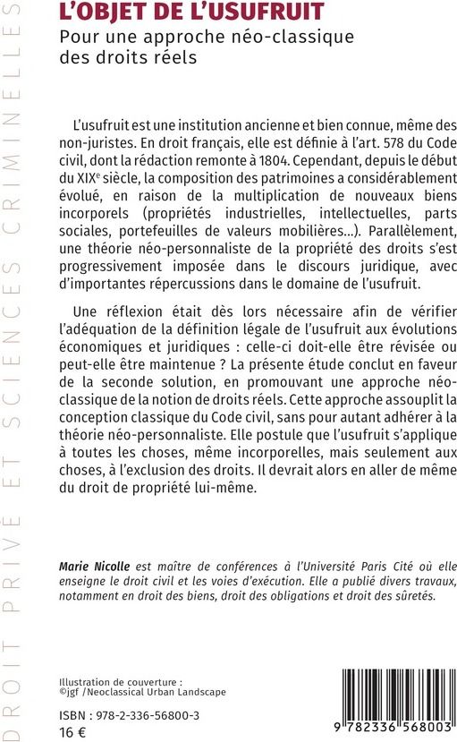 Quatrième de couverture de « L'objet de l'usufruit : pour une approche néo-classique des droits réels »