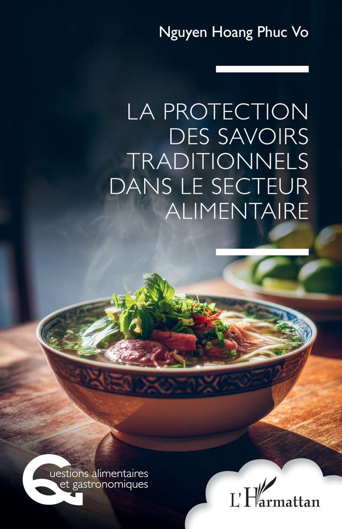 Couverture du livre « La protection des savoirs traditionnels dans le secteur alimentaire » de Nguyen Hoang Phuc Vo, librairie Les Contes Infusés à Corte