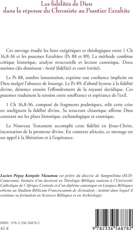 Quatrième de couverture de « LES FIDELITES DE DIEU DANS LA REPONSE DU CHRONISTE AU PSAUTIER EZRAHITE »