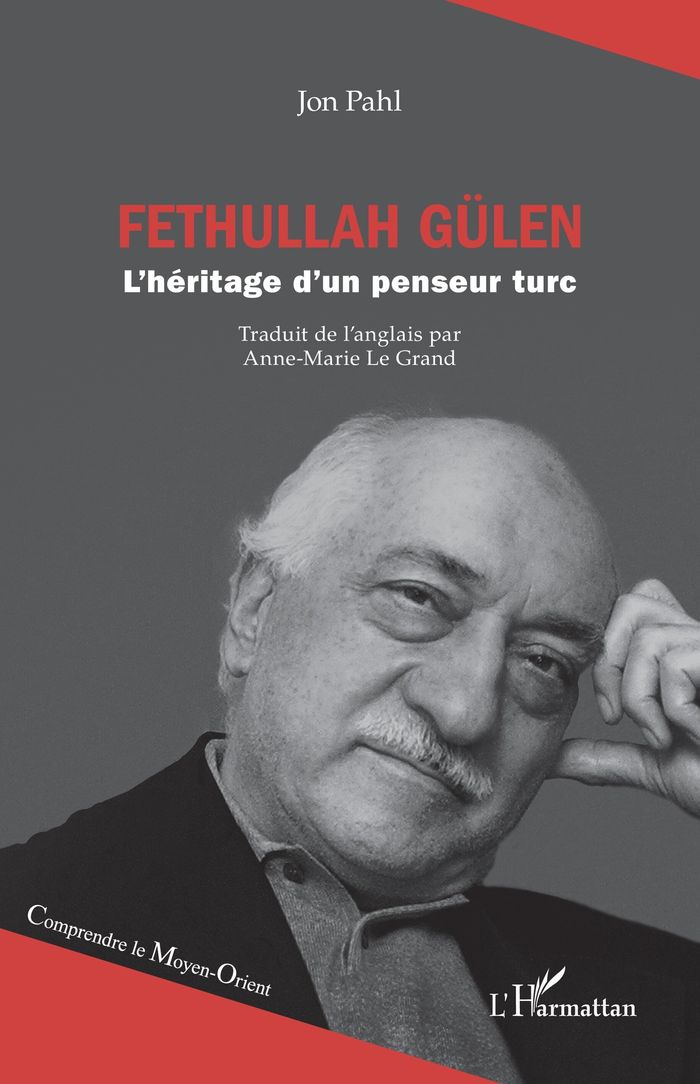 Couverture du livre « Fethullah Gülen : l'héritage d'un penseur turc » de Jon Pahl, librairie Les Contes Infusés à Corte