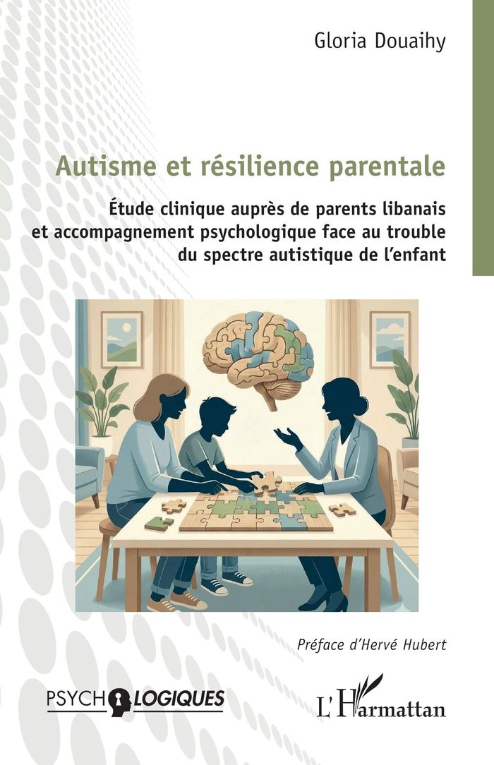 Couverture du livre « Autisme et résilience parentale : Étude clinique auprès de parents libanais et accompagnement psychologique face au trouble du spectre autistique de l enfant » de Gloria Douaihy, librairie Les Contes Infusés à Corte