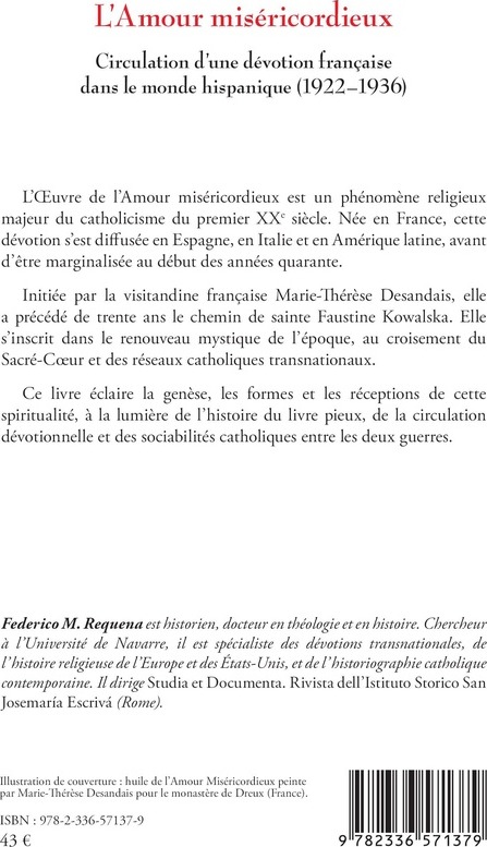 Quatrième de couverture de « L'AMOUR MISERICORDIEUX - CIRCULATION D'UNE DEVOTION FRANCAISE DANS LE MONDE HISPANIQUE (19221936) »