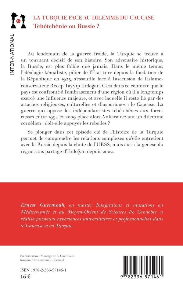 Quatrième de couverture de « La Turquie face au dilemme du Caucase : Tchétchénie ou Russie ? »