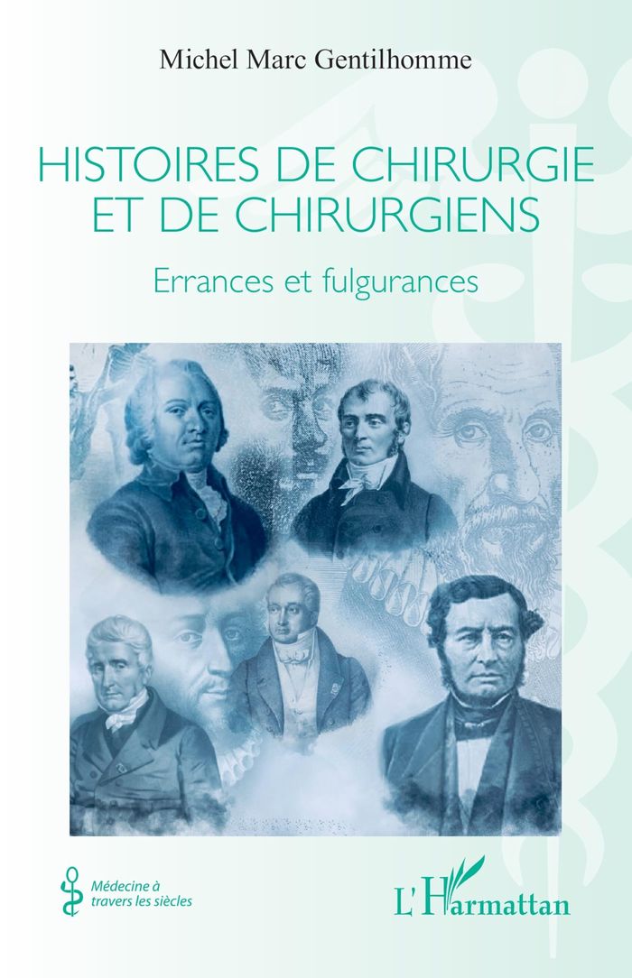 Couverture du livre « Histoires de chirurgie et de chirurgiens : Errances et fulgurances », librairie Les Contes Infusés à Corte