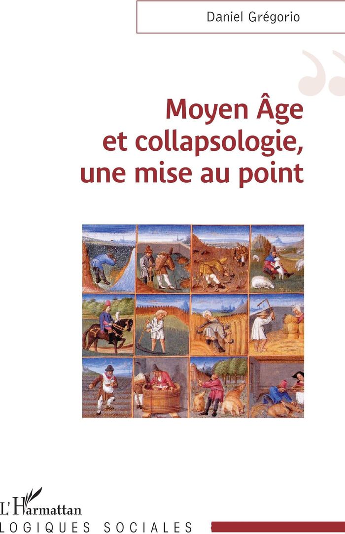Couverture du livre « Moyen âge et collapsologie, une mise au point » de Daniel Grégorio, librairie Les Contes Infusés à Corte