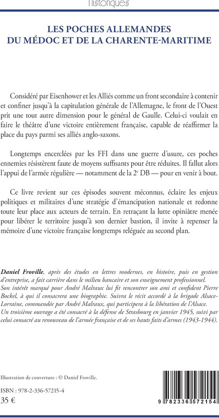 Quatrième de couverture de « Les poches allemandes du Médoc et de la Charente-Maritime : de l'encerclement à l'assaut, septembre 1944-mai 1945 »