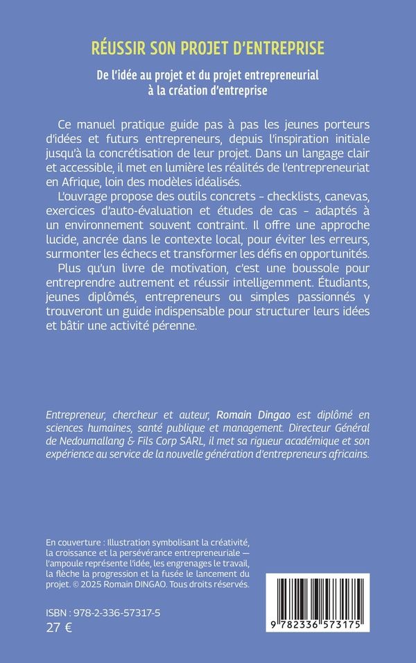 Quatrième de couverture de « Réussir son projet d'entreprise : de l'idée au projet et du projet entrepreneurial à la création d'entreprise »