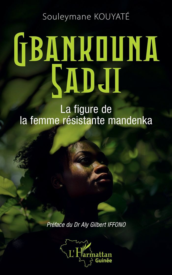 Couverture du livre « Gbankouna Sadji : La figure de la femme mandenka » de Souleymane Kouyaté, librairie Les Contes Infusés à Corte