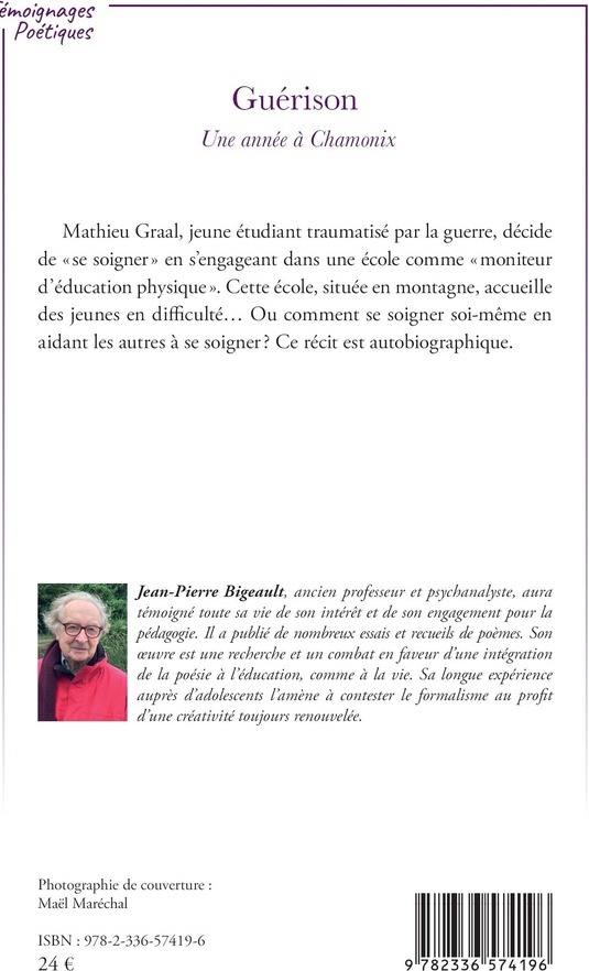 Quatrième de couverture de « GUERISON - UNE ANNEE A CHAMONIX »