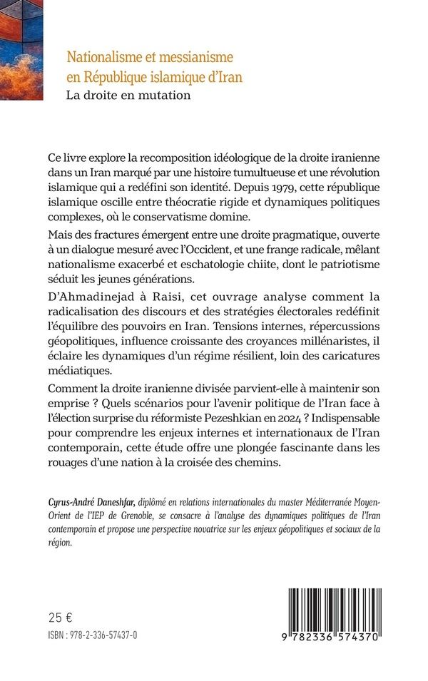 Quatrième de couverture de « Nationalisme et messianisme en République islamique d'Iran : la droite en mutation »