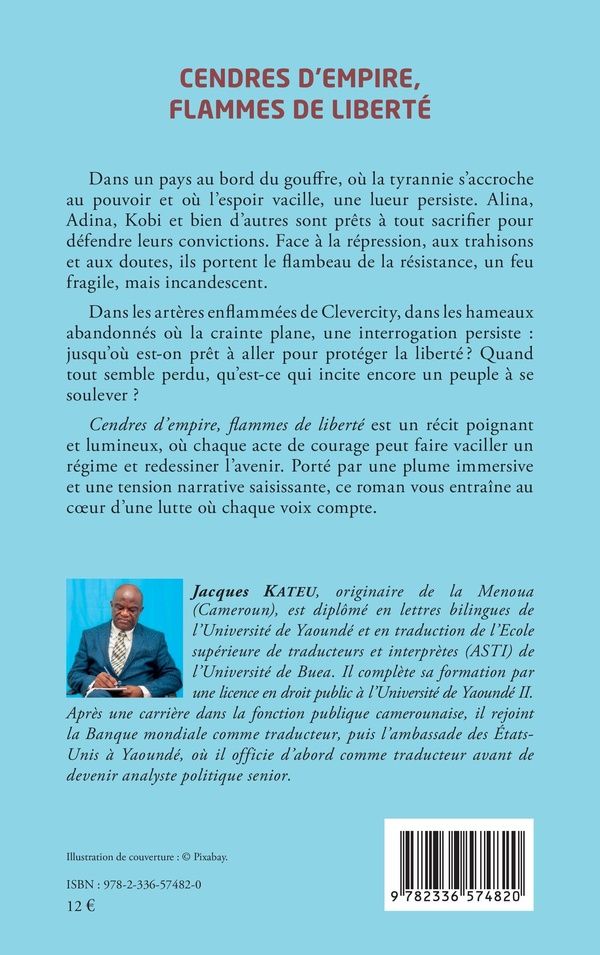 Quatrième de couverture de « Cendres d'empire, flammes de liberté : roman »