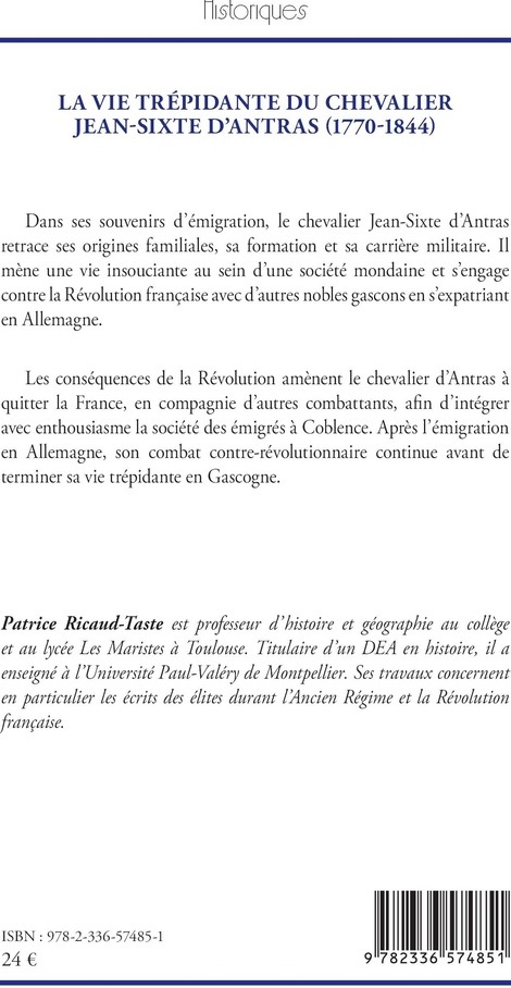Quatrième de couverture de « LA VIE TREPIDANTE DU CHEVALIER JEAN-SIXTE D'ANTRAS (1770-1844) - EDUCATION, FORMATION MILITAIRE, DIV »