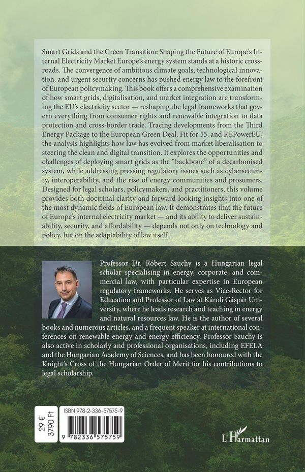 Quatrième de couverture de « SMART GRIDS AND THE GREEN TRANSITION - SHAPING THE FUTURE OF EUROPE'S INTERNAL ELECTRICITY MARKET »