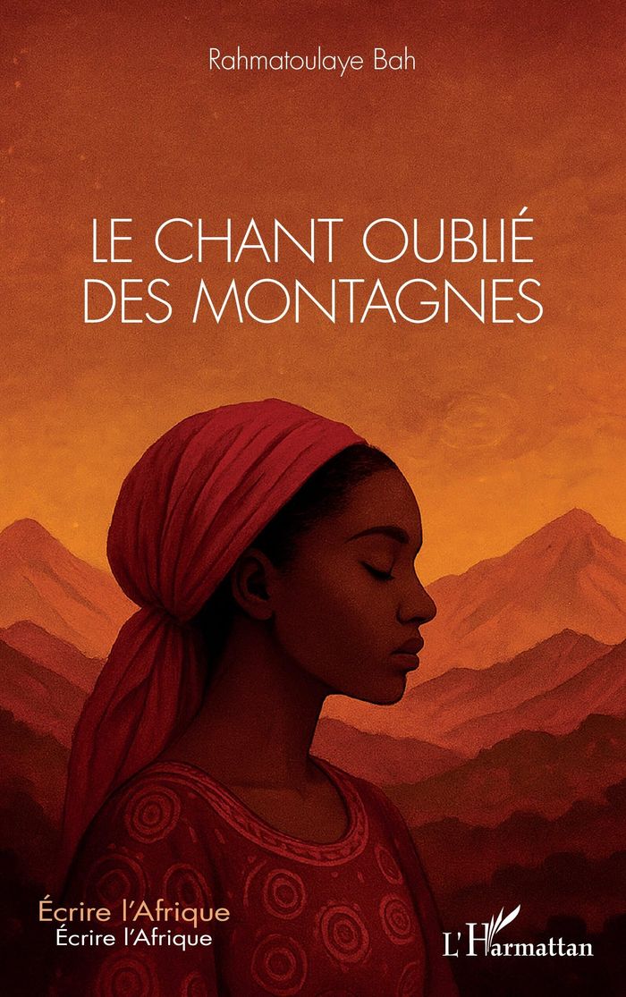 Couverture du livre « LE CHANT OUBLIE DES MONTAGNES » de Rahmatoulaye Bah, librairie Les Contes Infusés à Corte