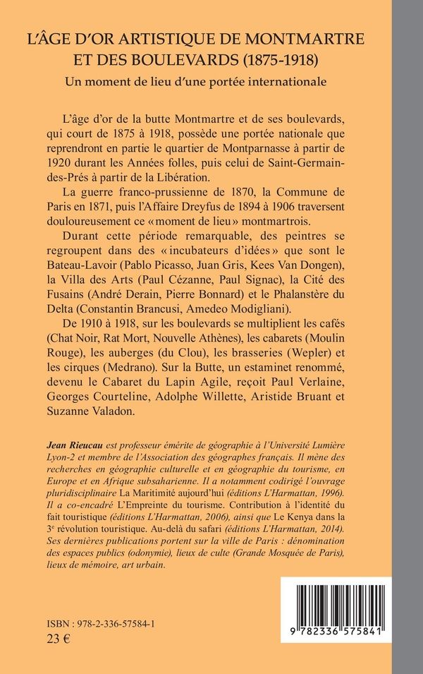 Quatrième de couverture de « L âge d or artistique de Montmartre et des boulevards (1875-1918) : Un moment de lieu d une portée internationale »