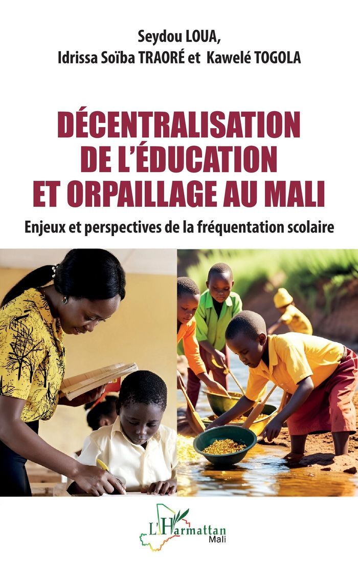 Couverture du livre « Décentralisation de l éducation et orpaillage au Mali : Enjeux et perspectives de la fréquentation scolaire » de Seydou Loua, librairie Les Contes Infusés à Corte