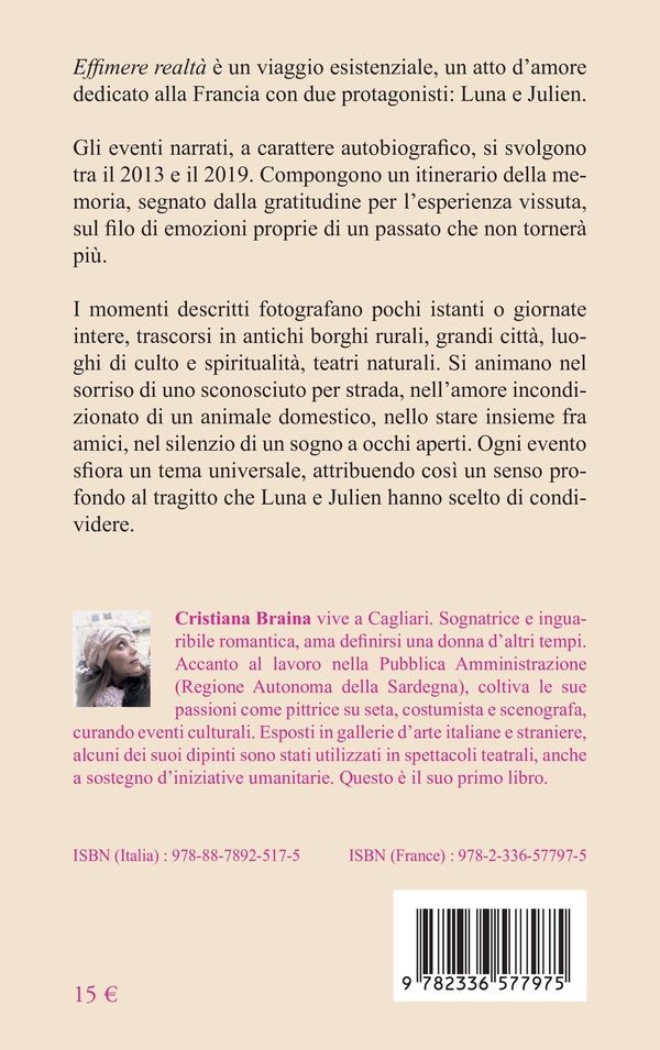 Quatrième de couverture de « Effimere realtà : Lei e lui, racconto di viaggio in terra francese »