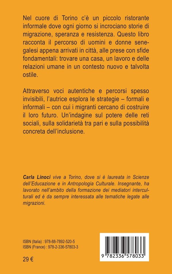 Quatrième de couverture de « Migranti senegalesi a Torino: strategie individuali e reti collettive : «A un certo punto uno sente... l Europa» »