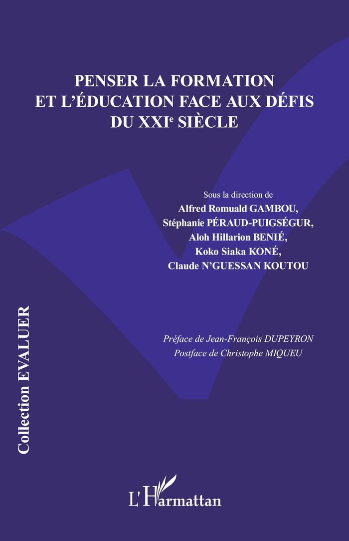 Couverture du livre « Penser la formation et l éducation face aux défis du XXIe siècle » de Alfred Gambou, librairie Les Contes Infusés à Corte