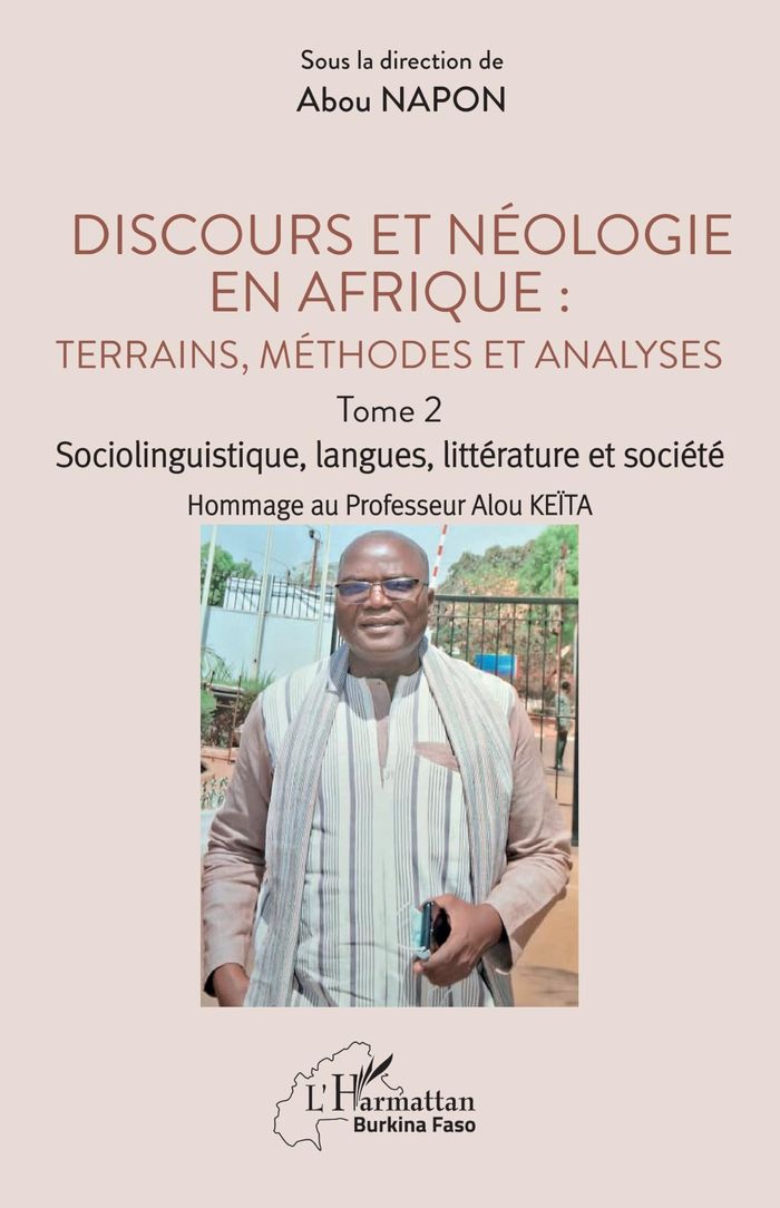 Couverture du livre « Discours et néologie en Afrique : Terrains, méthodes et analyses : Sociolinguitique, langues, littérature et société » de Abou Napon, librairie Les Contes Infusés à Corte