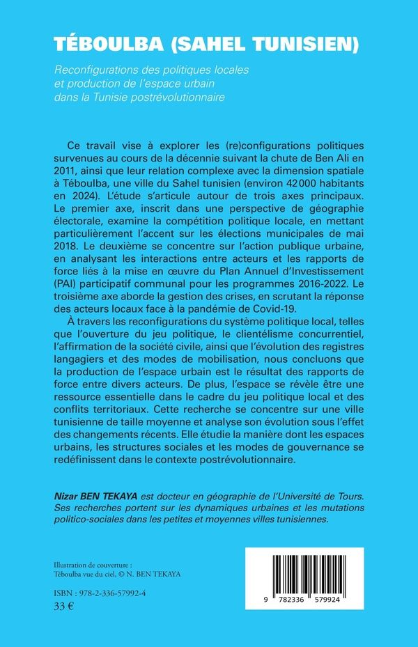 Quatrième de couverture de « Téboulba, Sahel tunisien : reconfigurations des politiques locales et production de l'espace urbain dans la Tunisie postrévolutionnaire »