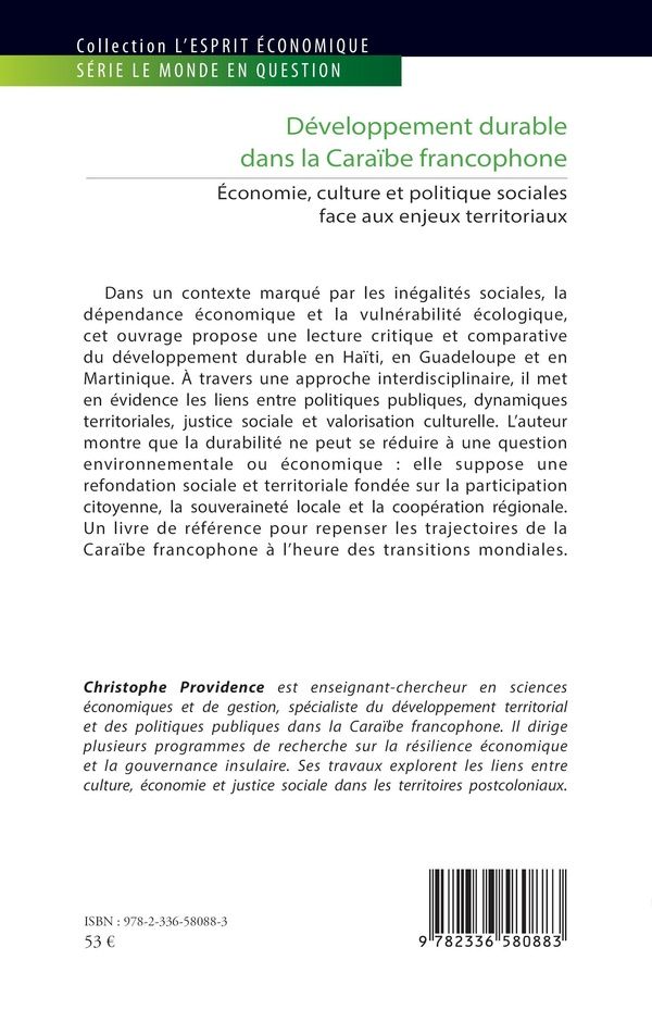 Quatrième de couverture de « DEVELOPPEMENT DURABLE DANS LA CARAIBE FRANCOPHONE - ECONOMIE, CULTURE ET POLITIQUE SOCIALES FACE AUX »
