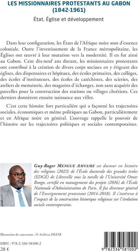 Quatrième de couverture de « Les missionnaires protestants au Gabon, 1842-1961 : État, Église et développement »