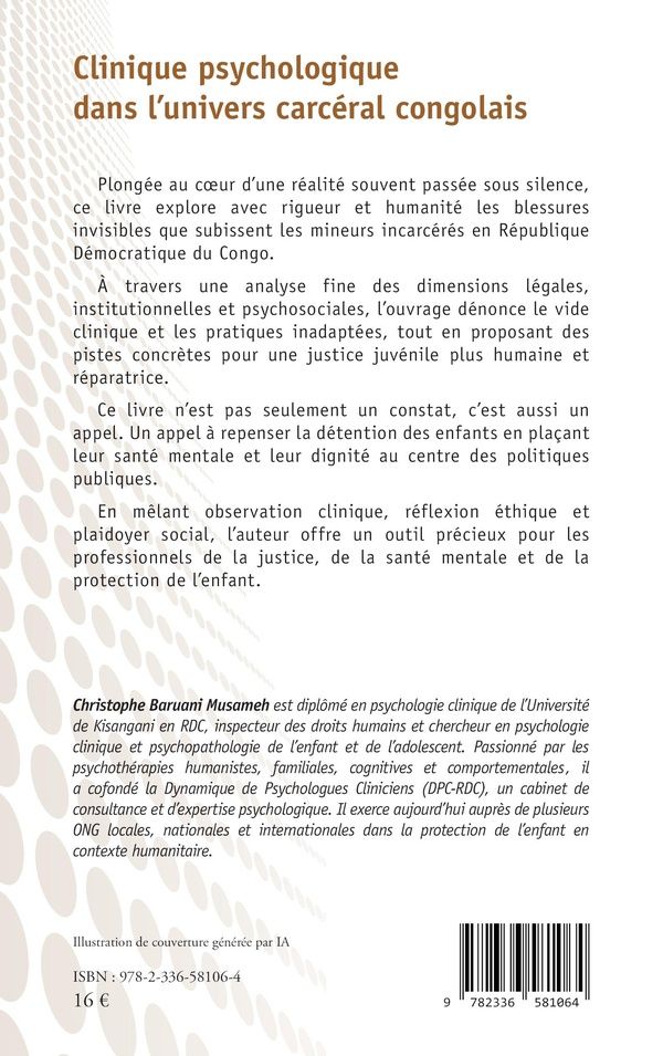 Quatrième de couverture de « CLINIQUE PSYCHOLOGIQUE DANS L'UNIVERS CARCERAL CONGOLAIS - ENJEUX ET DEFIS POUR LES ENFANTS EN CONFL »