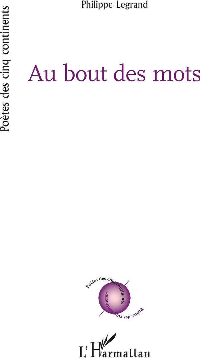 Couverture du livre « Au bout des mots » de Philippe Legrand, librairie Les Contes Infusés à Corte