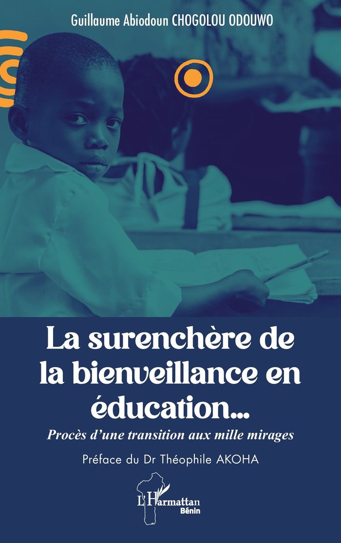 Couverture du livre « LA SURENCHERE DE LA BIENVEILLANCE EN EDUCATION - PROCES D'UNE TRANSITION AUX MILLE MIRAGES », librairie Les Contes Infusés à Corte