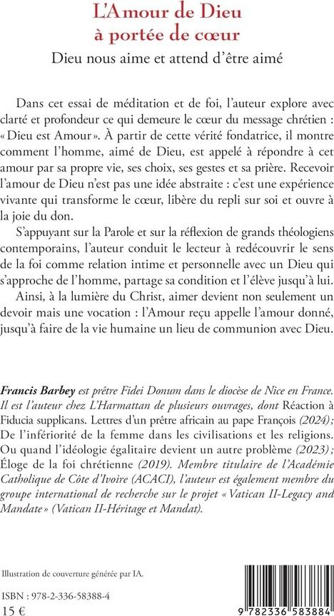 Quatrième de couverture de « L'AMOUR DE DIEU A PORTEE DE COEUR - DIEU NOUS AIME ET ATTEND D'ETRE AIME »