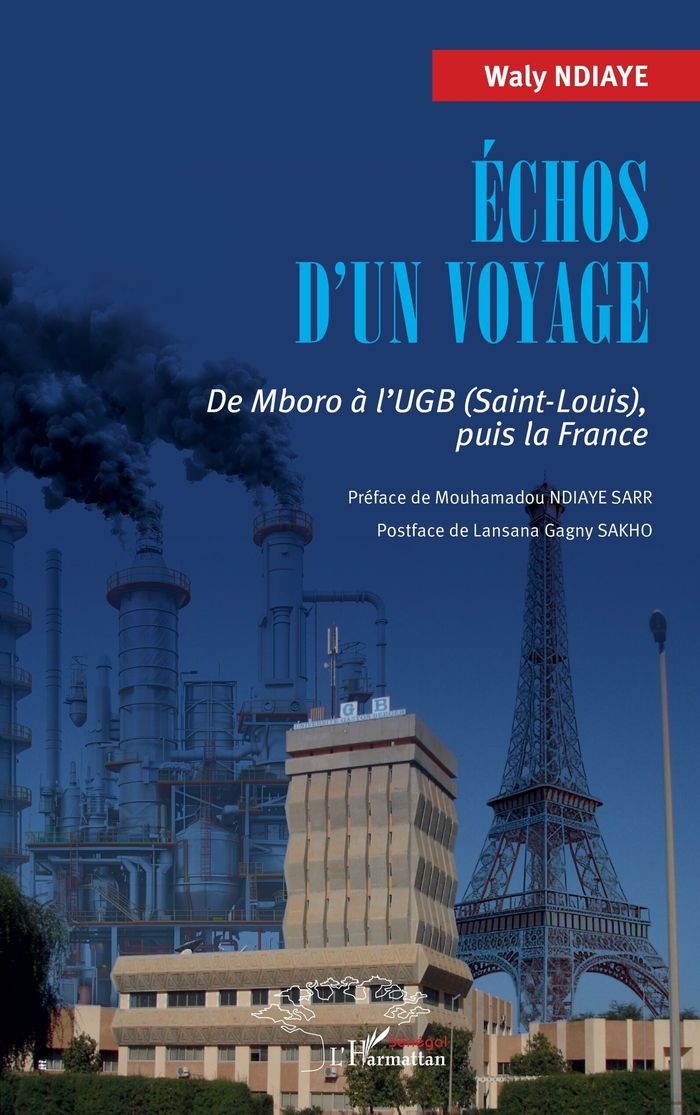 Couverture du livre « Échos d un voyage : De Mboro à l UGB (Saint-Louis), puis la France » de Waly Ndiaye, librairie Les Contes Infusés à Corte