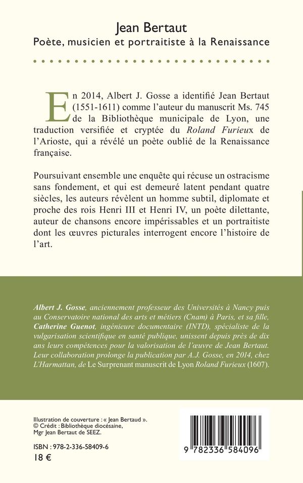 Quatrième de couverture de « JEAN BERTAUT - POETE, MUSICIEN, PORTRAITISTE A LA RENAISSANCE »