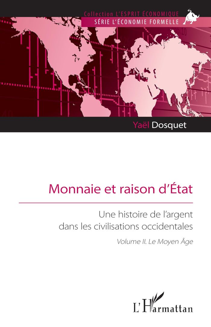 Couverture du livre « Monnaie et raison d'État : une histoire de l'argent dans les civilisations occidentales » de Yaël Dosquet, librairie Les Contes Infusés à Corte