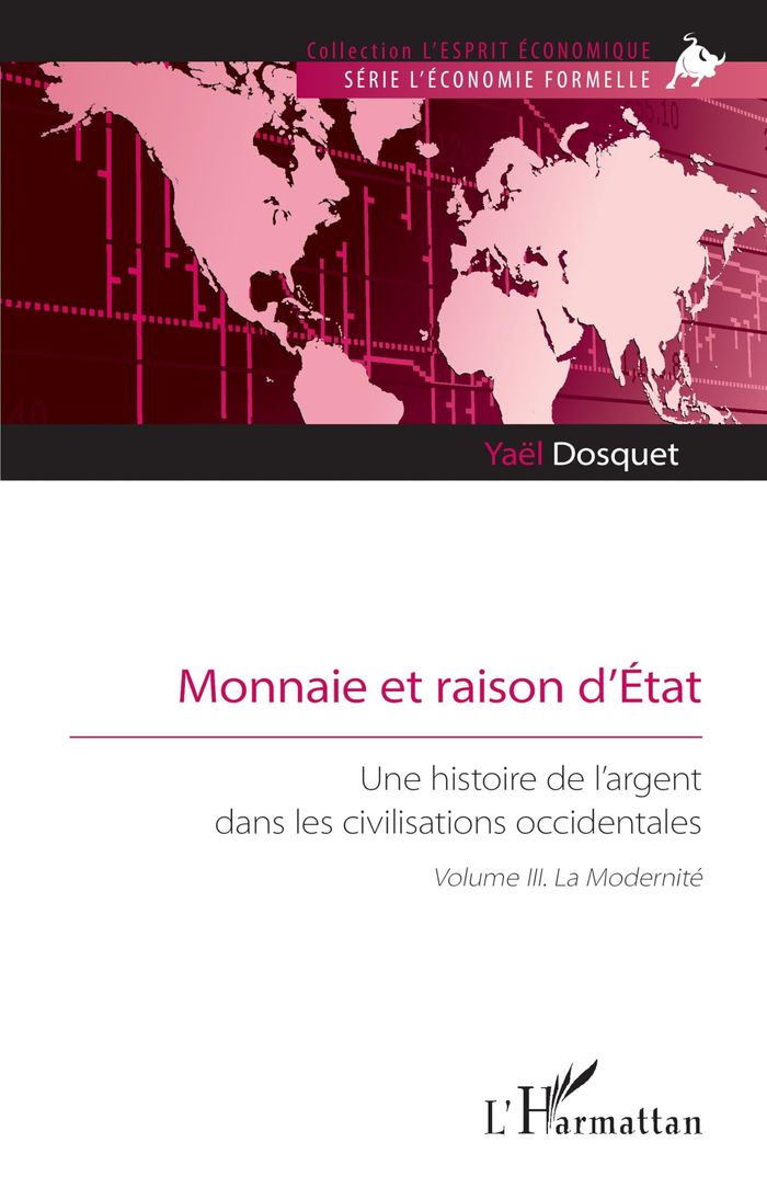 Couverture du livre « Monnaie et raison d'État : une histoire de l'argent dans les civilisations occidentales » de Yaël Dosquet, librairie Les Contes Infusés à Corte