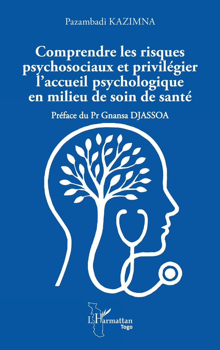 Couverture du livre « Comprendre les risques psychosociaux et privilégier l accueil psychologique en milieu de soin de santé », librairie Les Contes Infusés à Corte