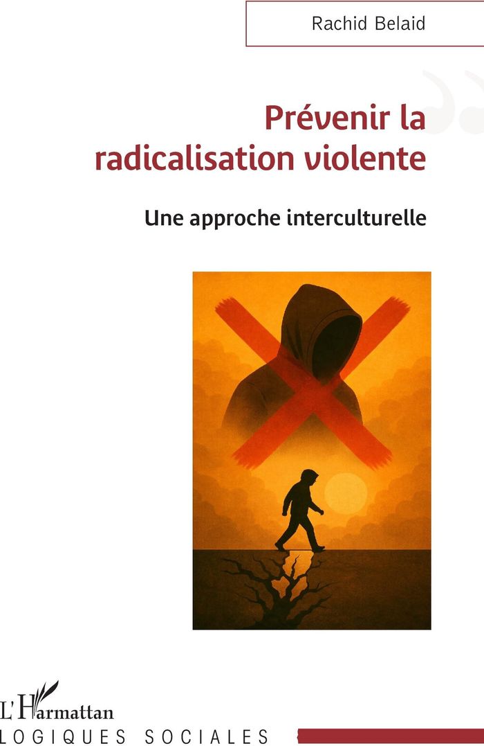 Couverture du livre « Prévenir la radicalisation violente : une approche interculturelle » de Rachid Belaid, librairie Les Contes Infusés à Corte