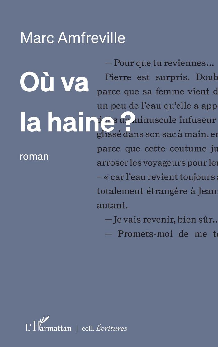 Couverture du livre « OU VA LA HAINE ? » de Marc Amfreville, librairie Les Contes Infusés à Corte