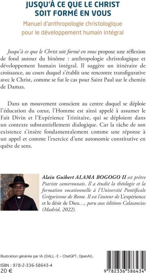 Quatrième de couverture de « Jusqu'à ce que le Christ soit formé en vous : Manuel d anthropologie christologique pour le développement humain intégral »
