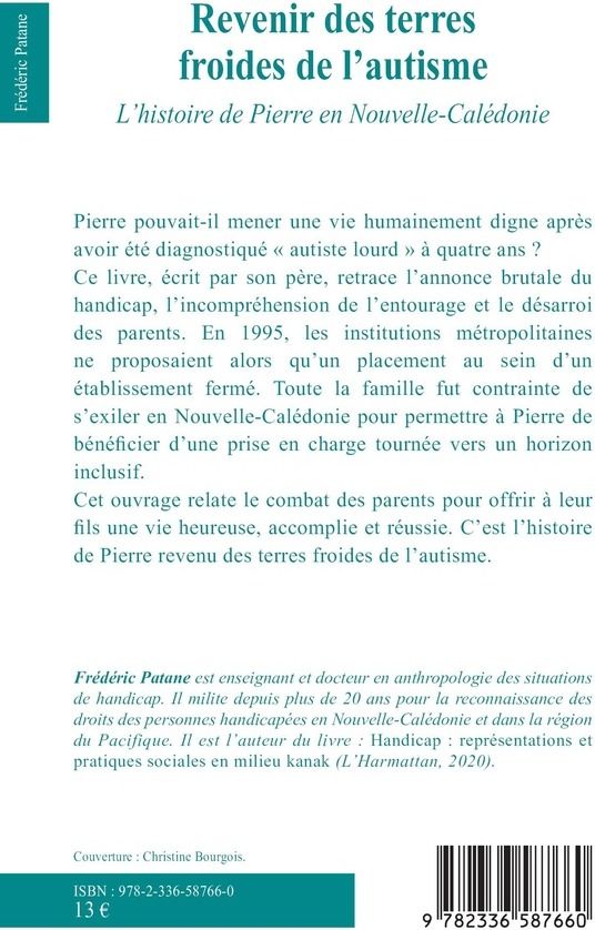 Quatrième de couverture de « Revenir des terres froides de l autisme : l histoire de Pierre en Nouvelle-Calédonie »